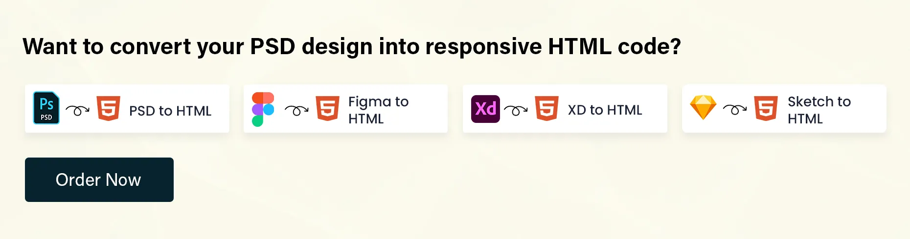 Order Now Convert PSD designs to HTML