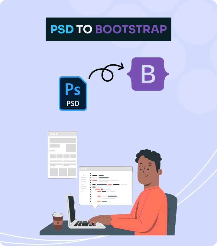 Why PSD To HTML Ninja For PSD to Bootstrap Service?